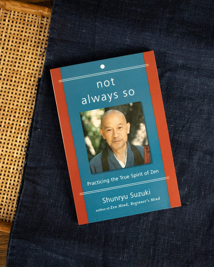 ENG: Not Always So–Practicing the True Spirit of Zen